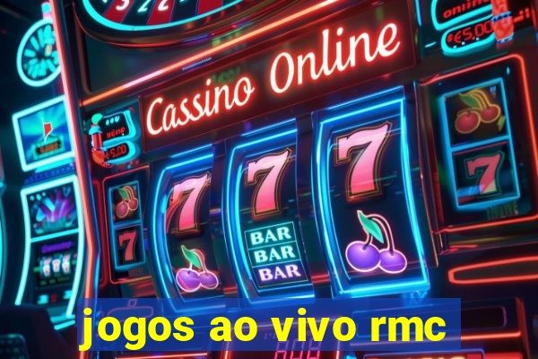 jogos ao vivo rmc