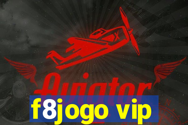 f8jogo vip