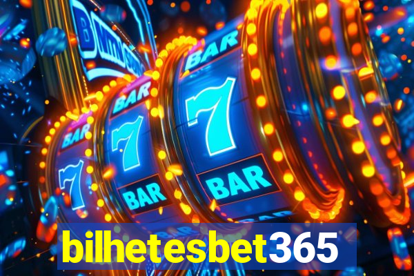 bilhetesbet365