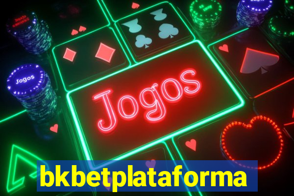 bkbetplataforma