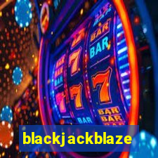 blackjackblaze