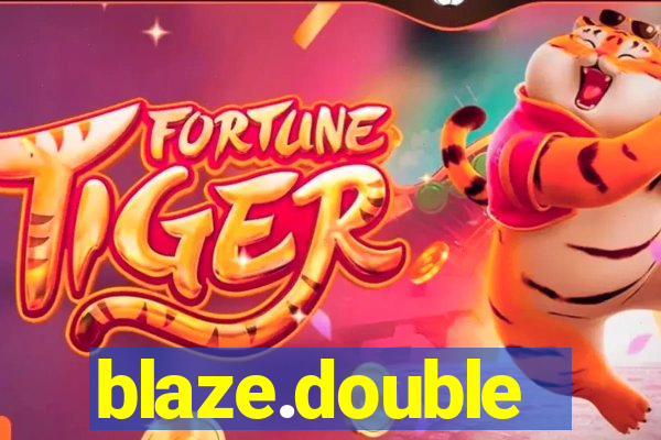 blaze.double