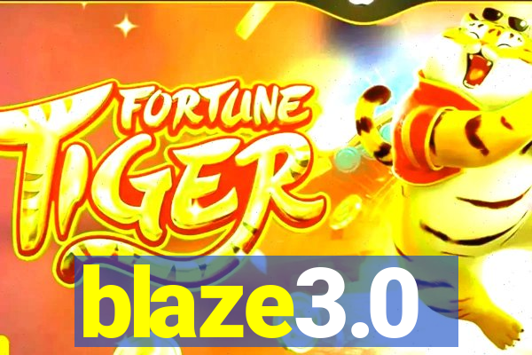 blaze3.0