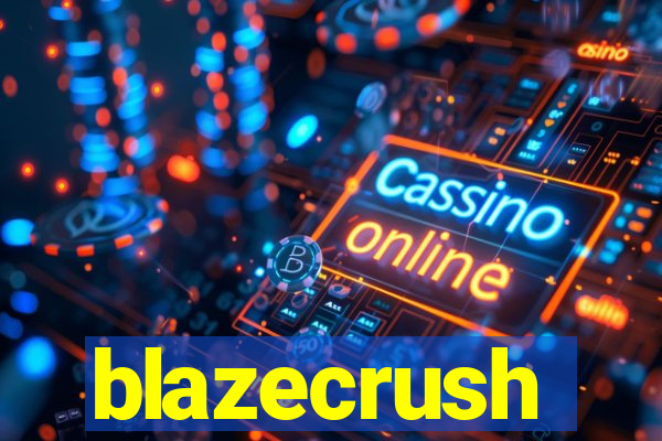 blazecrush