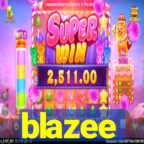 blazee