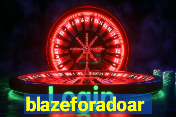 blazeforadoar