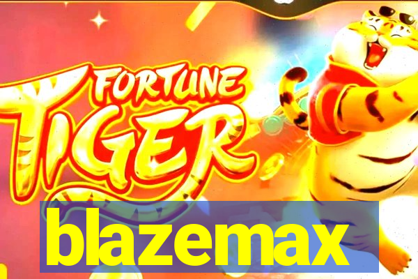 blazemax