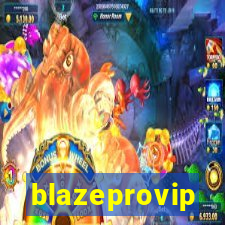 blazeprovip