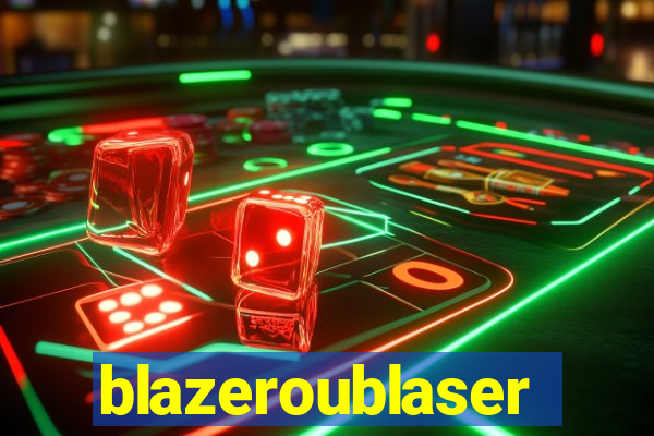 blazeroublaser