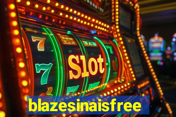 blazesinaisfree