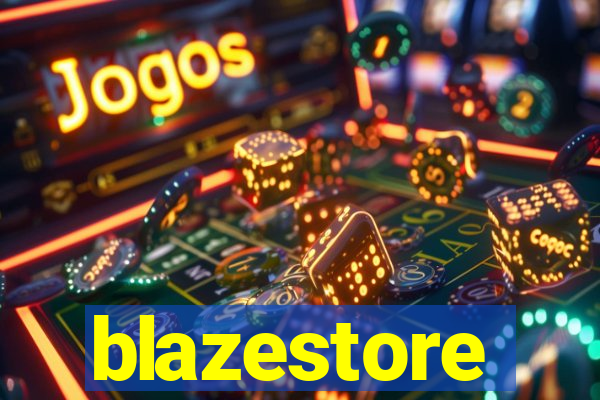 blazestore