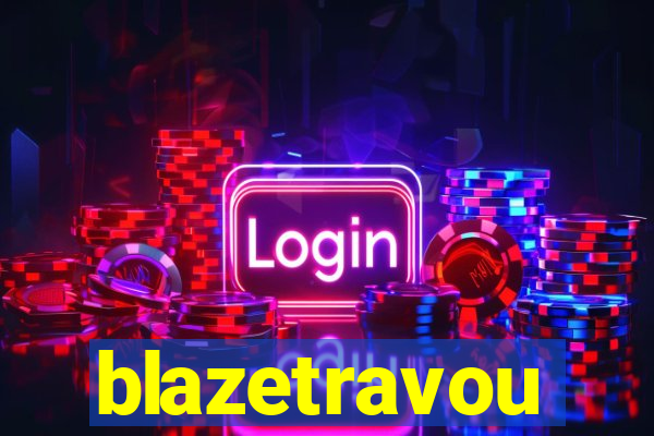 blazetravou