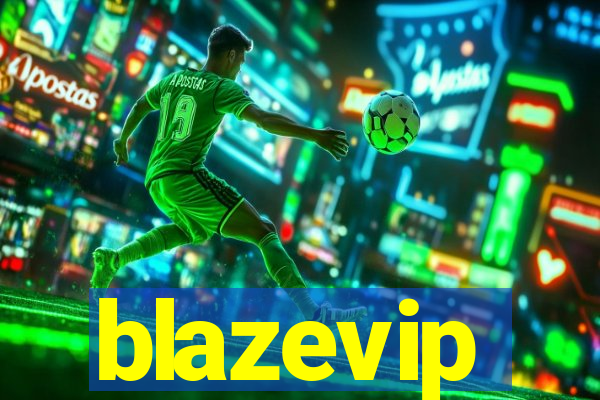 blazevip