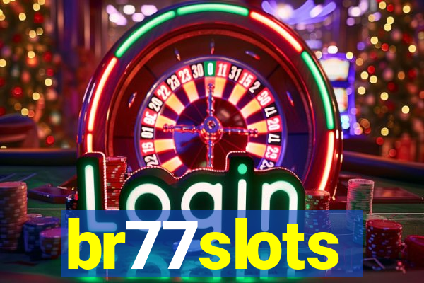 br77slots