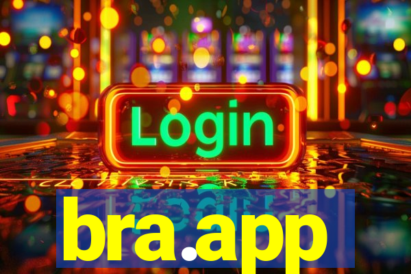 bra.app