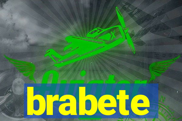 brabete