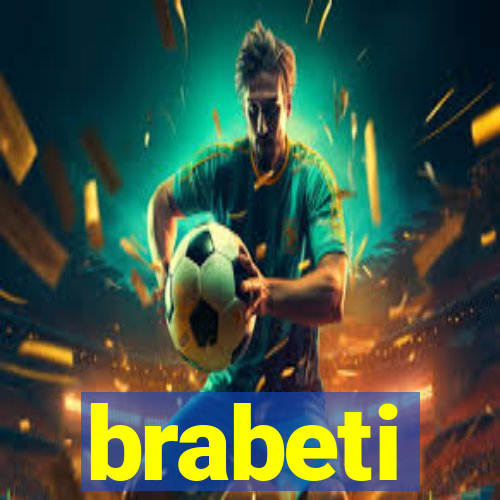 brabeti