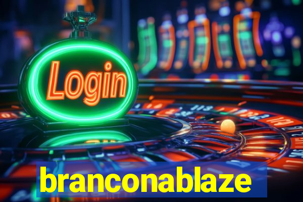 branconablaze