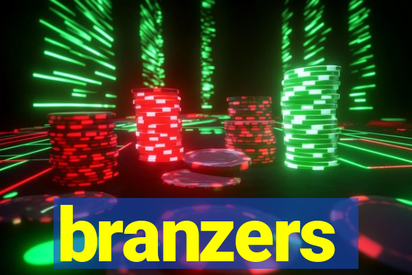 branzers