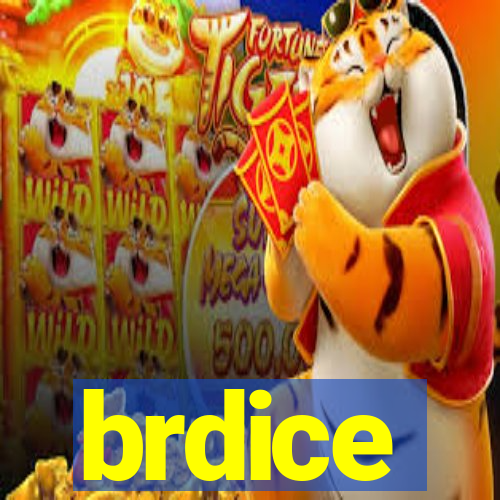 brdice