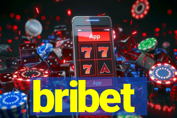 bribet