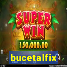 bucetalfix