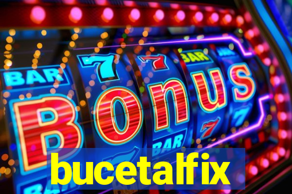 bucetalfix