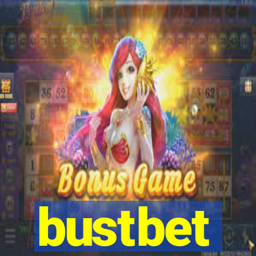 bustbet