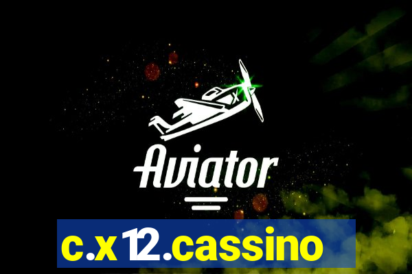 c.x12.cassino