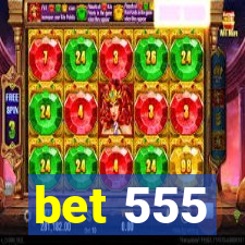 bet 555