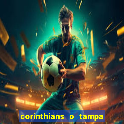 corinthians o tampa da bola