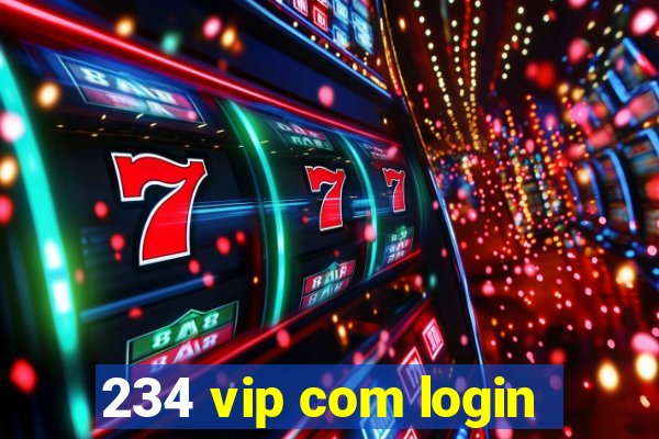 234 vip com login