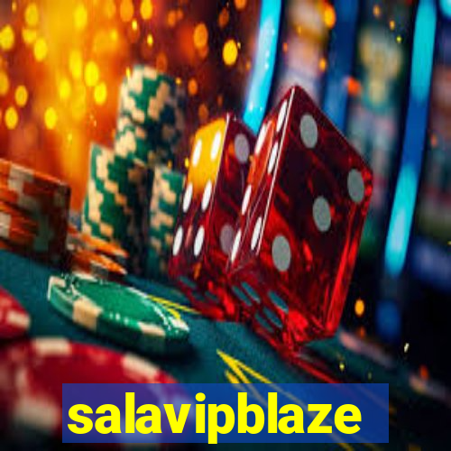 salavipblaze