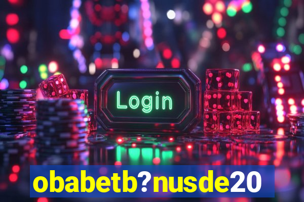 obabetb?nusde20