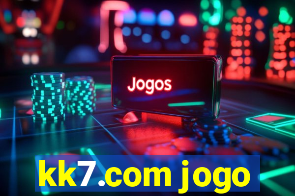 kk7.com jogo