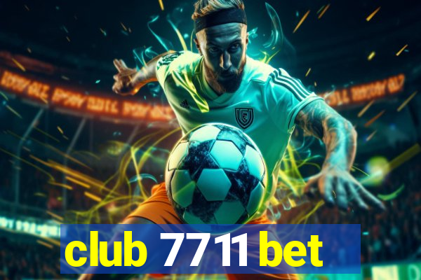 club 7711 bet