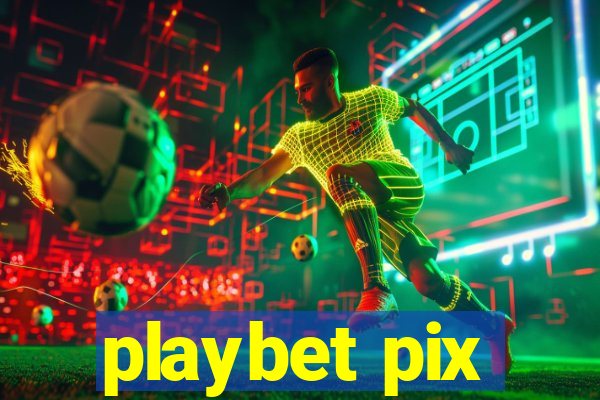 playbet pix