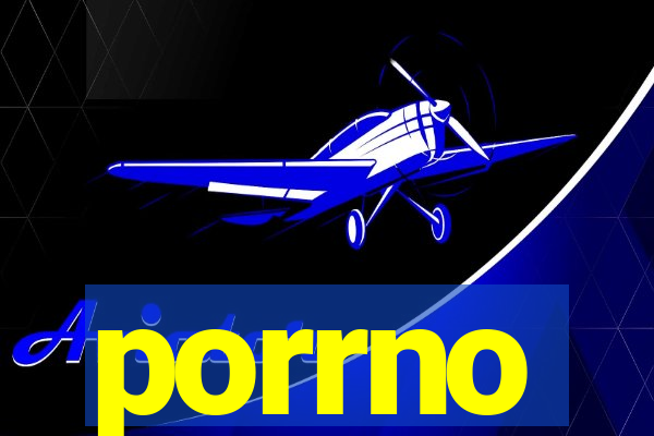 porrno