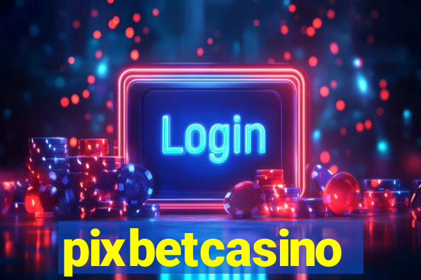 pixbetcasino