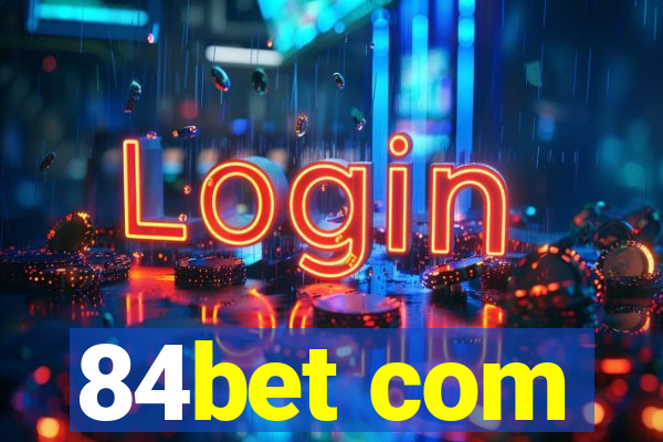 84bet com