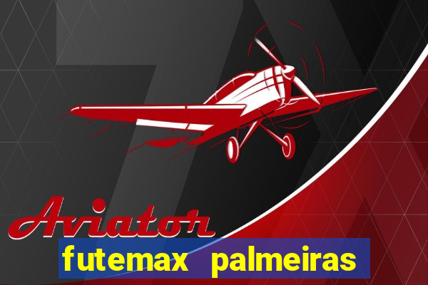 futemax palmeiras ao vivo