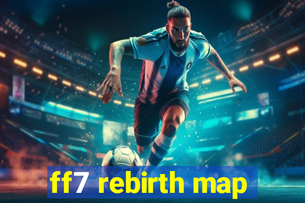 ff7 rebirth map