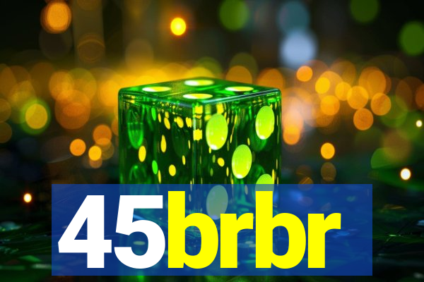 45brbr