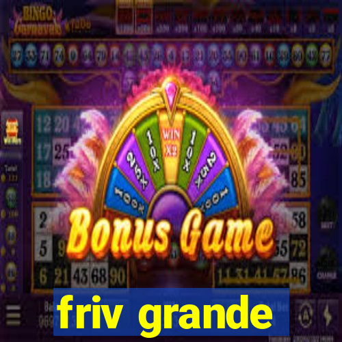 friv grande