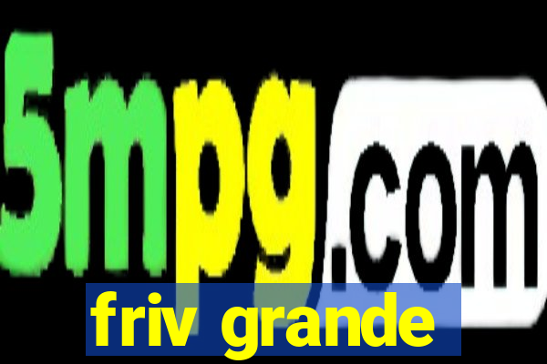 friv grande