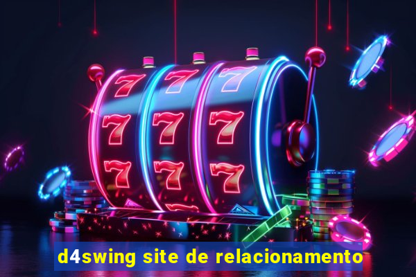 d4swing site de relacionamento