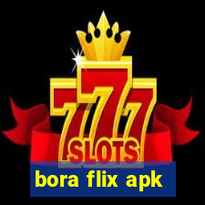 bora flix apk