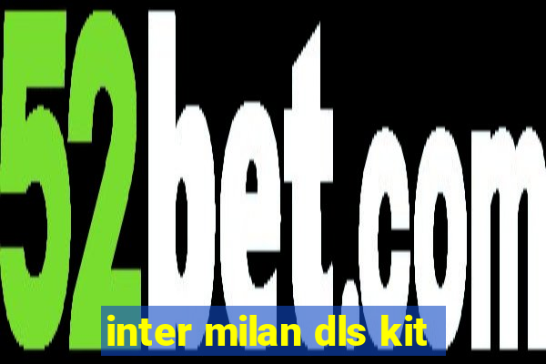 inter milan dls kit