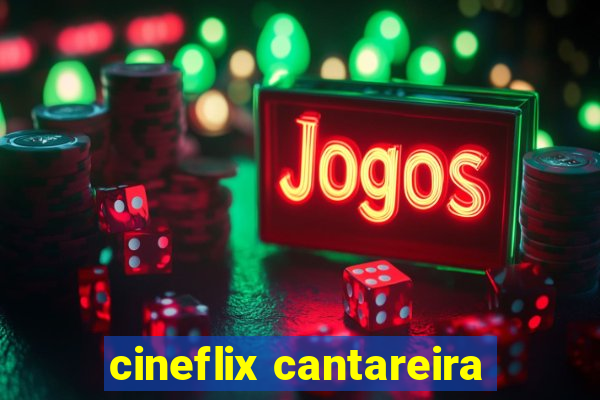 cineflix cantareira