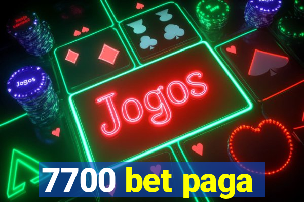 7700 bet paga